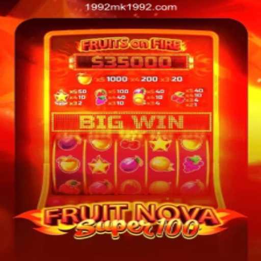 FruitNovaSuper100: A Dazzling Adventure in the World of Slots